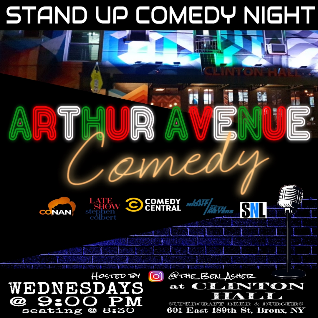 Arthur Avenue Comedy show: Stand-Up Wednesday Nights in the Bronx | To ...