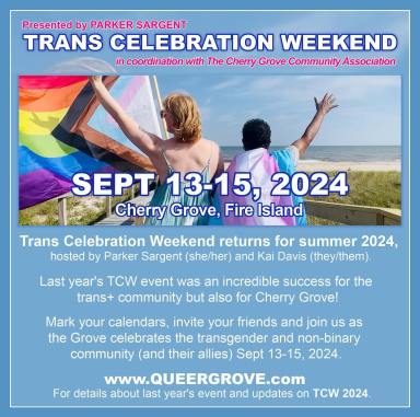 Trans Celebration Weekend, Cherry Grove, Fire Island