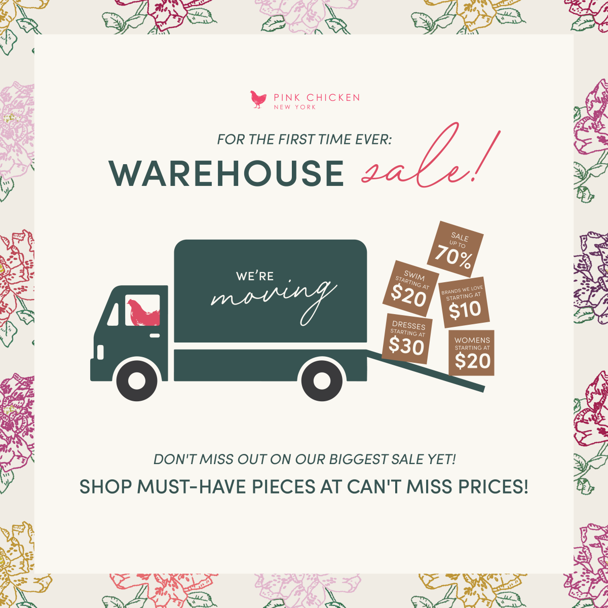 Pink Chicken Warehouse Sale!