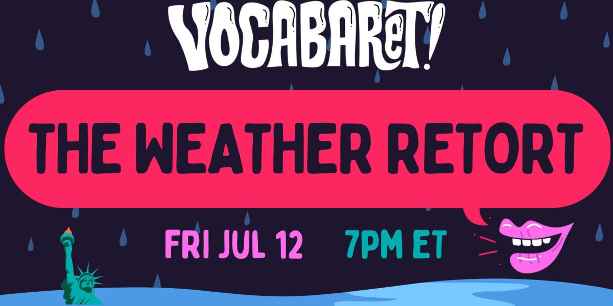 VOCABARET THE WEATHER RETORT