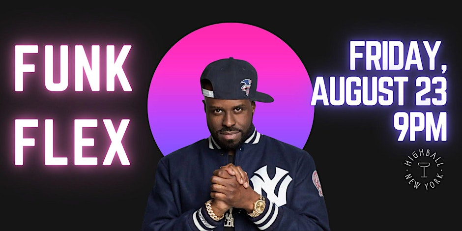 Funk Flex Performs at Highball @ Tempo by Hilton Times Square | To Do NYC