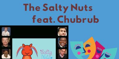 THE SALTY NUTS FEAT. CHUBRUB