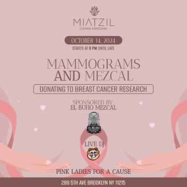 Mammograms and Mezcal