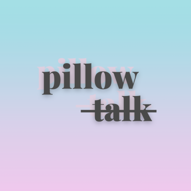 PILLOW TALK square