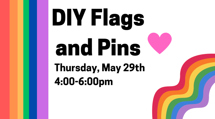 DIY Flags & Pins Thursday, May 29 fr