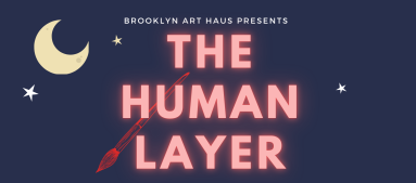 Brooklyn Art Haus-the human layter 1×1