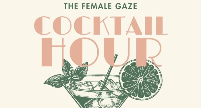 The Female Gaze Cocktail Hour: Makers Ta