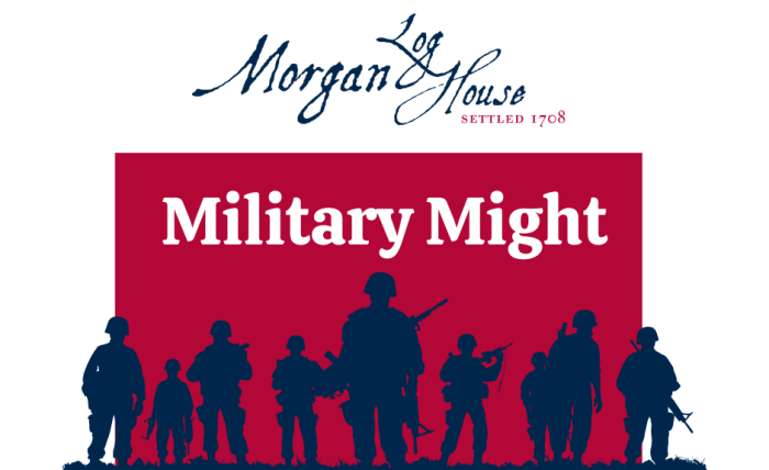 Join us at Morgan Log House for Military