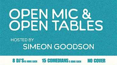 Open Mic and Open Tables Hosted by Simeon Goodson