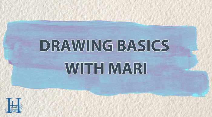 Drawing with Mari Mari will guide you th