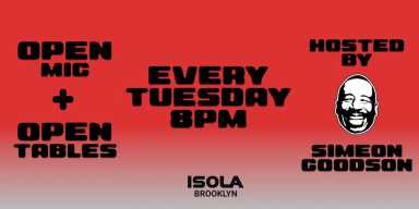 Open Mic + Open Tables Hosted by Simeon Goodson