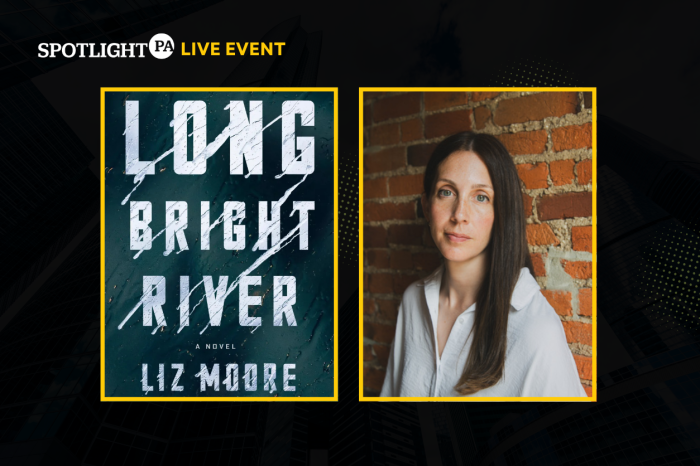 Liz Moore’s Long Bright River became an