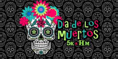 Day of the Dead 5K & Half Marathon