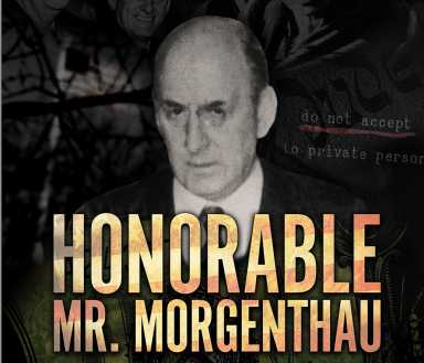 Honorable Mr. Morgenthau poster