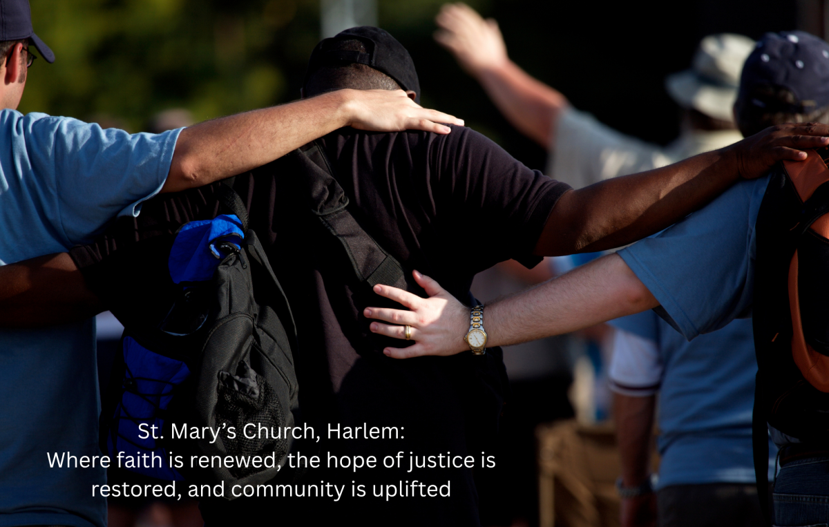 St. Mary’s Church Where faith is renewed, the hope of justice is restored, and community is uplifted