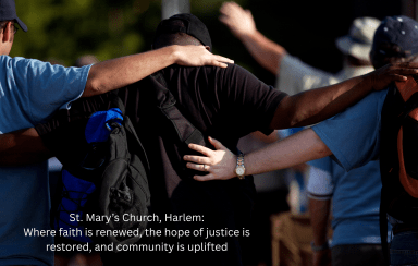 St. Mary’s Church Where faith is renewed, the hope of justice is restored, and community is uplifted