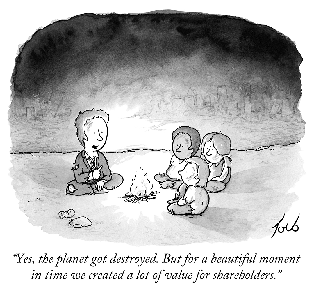 “Yes, the planet got destroyed, but for a beautiful moment in time we created a lot of value for shareholders.”
