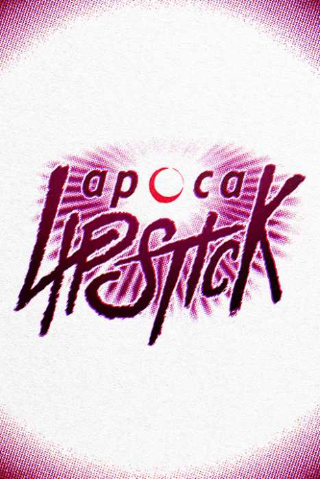 ApocaLIPSTICK tells the tale of punk roc