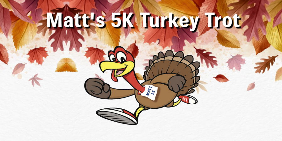 Matt’s 5K Turkey Trot Run Walk