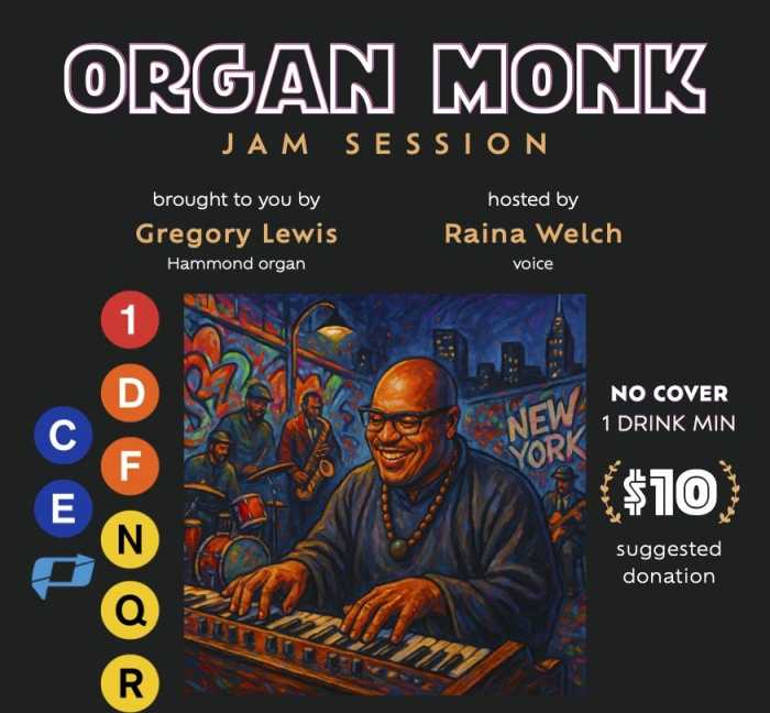 Organ Monk Jam Session — NYC’s only Frid