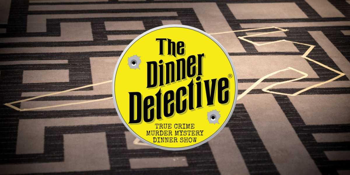 The Dinner Detective Murder Mystery Dinner Show