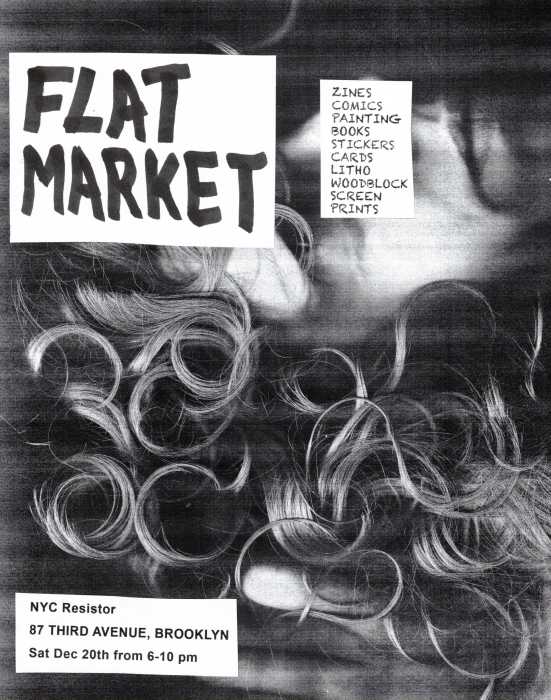 Come to the NYC Resistor FLAT MARKET. Th