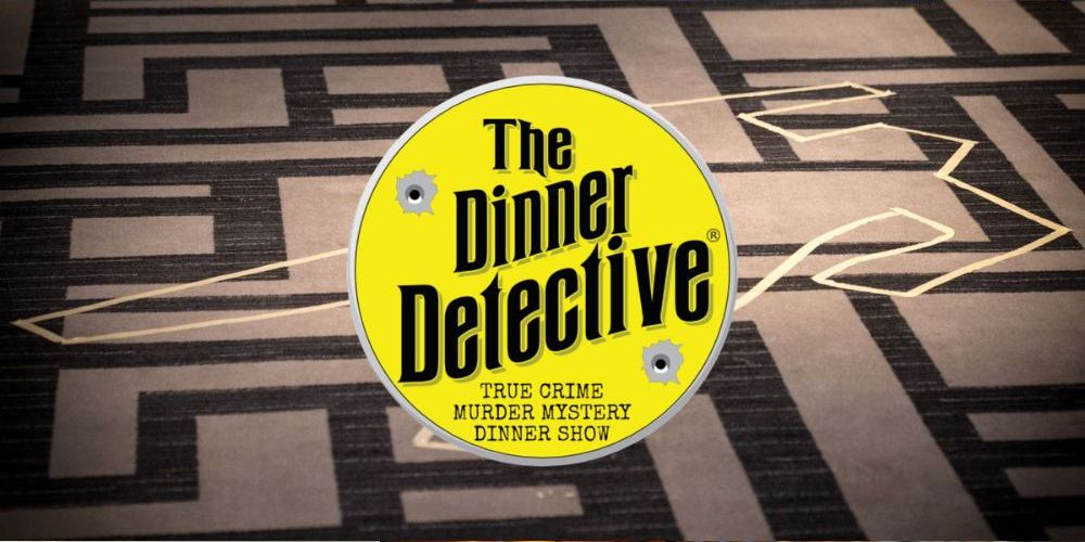 The Dinner Detective Murder Mystery Dinner Show.