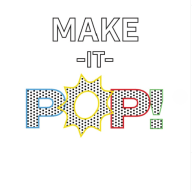 Make-it-Pop! is a group exhibition prese